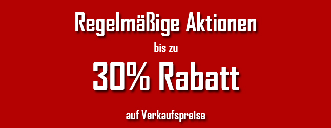 bis zu 30% Rabatt auf Verkaufspreise